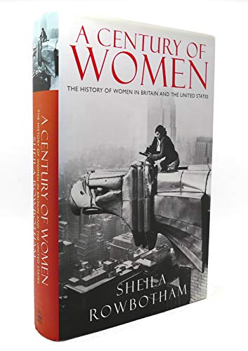 cover image A Century of Women: 1the History of Women in Britain and the United States