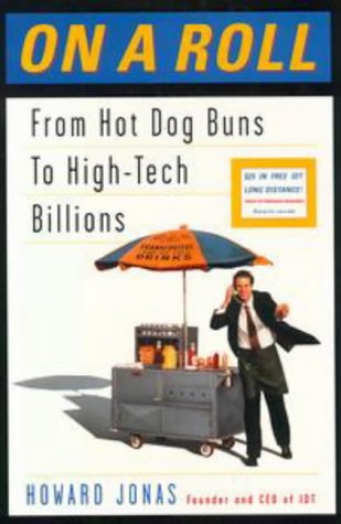 cover image On a Roll: Or How a Kid from the Bronx Started with Hot Dogs and Wound Up Making a Fortune