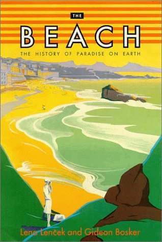 cover image The Beach: 1the History of Paradise on Earth