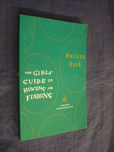 cover image The Girls' Guide to Hunting and Fishing