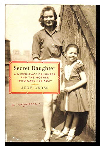 cover image Secret Daughter: A Mixed-Race Daughter and the Mother Who Gave Her Away