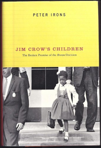cover image JIM CROW'S CHILDREN: The Broken Promise of the Brown Decision