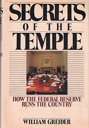 cover image Secrets of the Temple: How the Federal Reserve Runs the Country