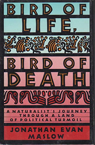 cover image Bird of Life, Bird of Death: A Naturalist's Journey Through a Land of Political Turmoil