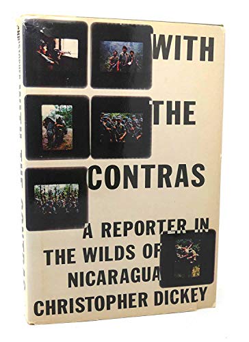 cover image With the Contras: A Reporter in the Wilds of Nicaragua