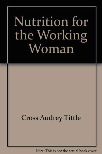cover image Nutrition for the Working Woman