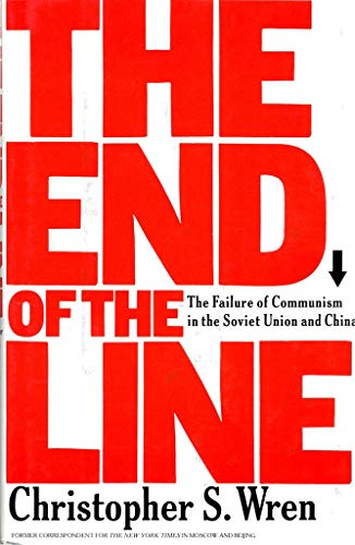 cover image The End of the Line: The Failure of Communism in the Soviet Union and China