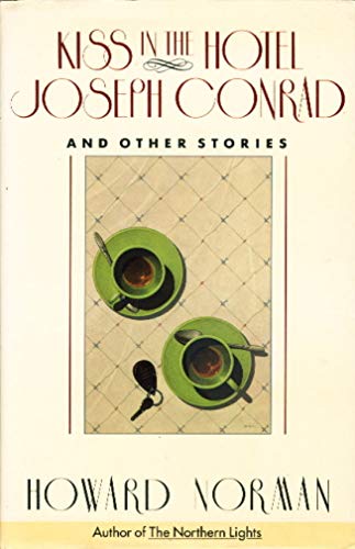 cover image Kiss in the Hotel Joseph Conrad and Other Stories: And Other Stories