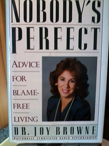 cover image Nobody's Perfect: Advice for Blame-Free Living