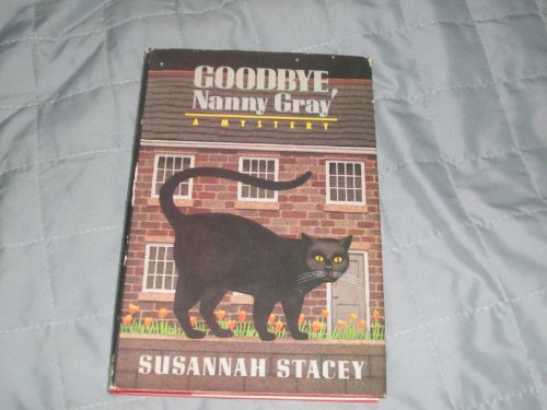 cover image Goodbye, Nanny Gray: A Mystery
