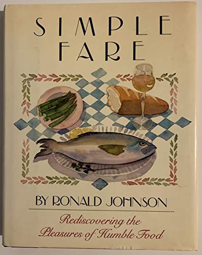 cover image Simple Fare: Rediscovering the Pleasures of Real Food