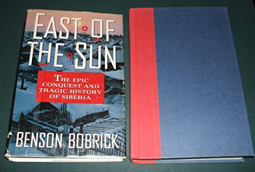cover image East of the Sun: The Epic Conquest and Tragic History of Siberia