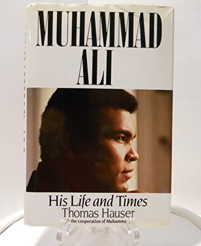 cover image Muhammad Ali: His Life and Times