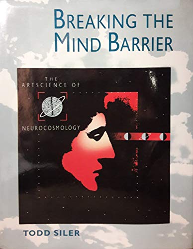 cover image Breaking the Mind Barrier: Artscience of Neurocosmology
