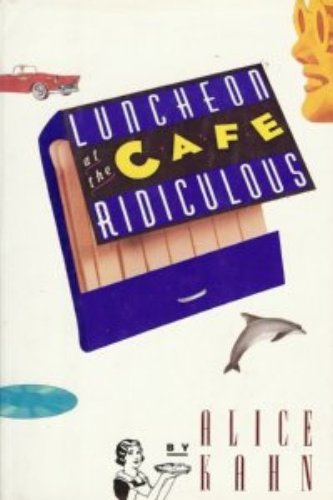 cover image Luncheon at the Cafe Ridiculous