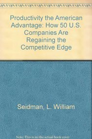 cover image Productivity, the American Advantage: How 50 U.S. Companies Are Regaining the Competitive Edge