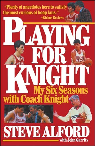 cover image Playing for Knight: My Six Seasons with Coach Knight