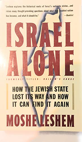 cover image Israel Alone: How the Jewish State Lost Its Way, and How It Can Find It Again