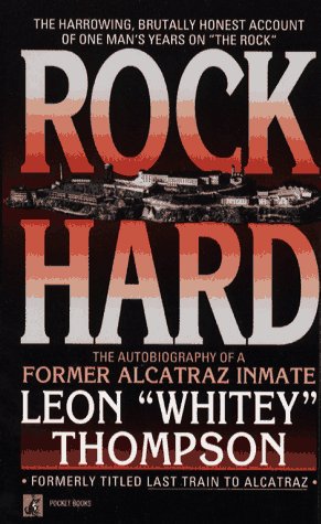 cover image Rock Hard: Autobiography of Former Alcatraz Inmate Leon ""Whitey"" Thompson