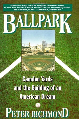 cover image Ballpark: Camden Yards and the Building of an American Dream