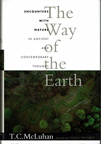 cover image The Way of the Earth: Encounters with Nature in Ancient and Contemporary Thought