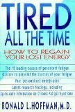 cover image Tired All the Time: How to Regain Your Lost Energy