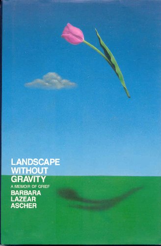 cover image Landscape Without Gravity: A Memoir of Grief