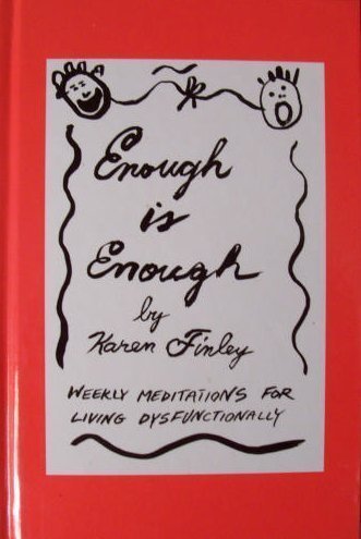 cover image Enough is Enough: Weekly Meditations for Living Dysfunctionally
