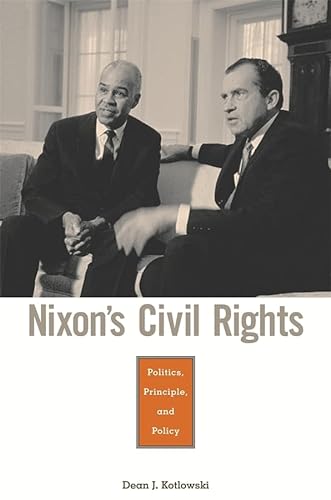 cover image NIXON'S CIVIL RIGHTS: Politics, Principle, and Policy