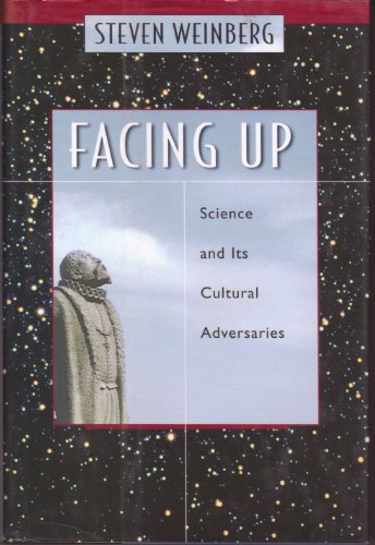cover image FACING UP: Science and Its Cultural Adversaries