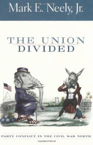cover image THE UNION DIVIDED: Party Conflict in the Civil War North