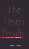 cover image THE DEATH PENALTY: An American History
