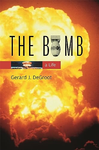 cover image THE BOMB: A Life