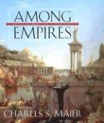 cover image  Among Empires: American Ascendancy and Its Predecessors