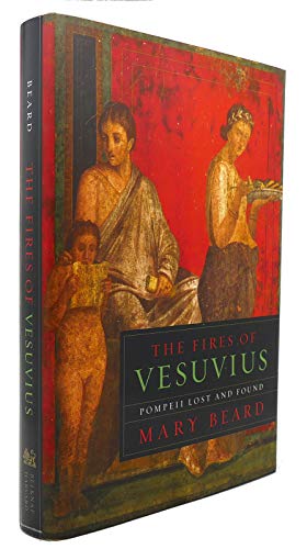 cover image The Fires of Vesuvius: Pompeii Lost and Found