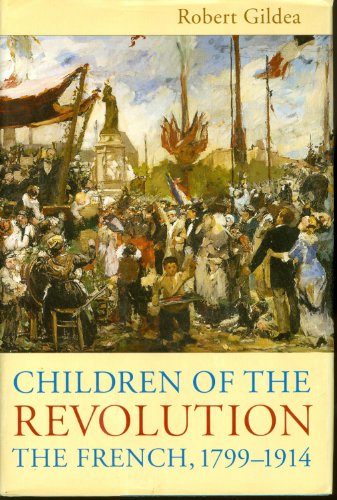 cover image Children of the Revolution: The French, 1799–1914