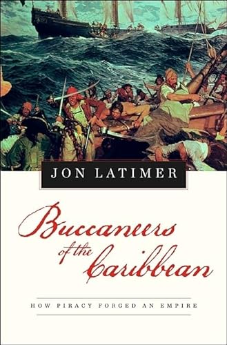 cover image Buccaneers of the Caribbean: How Piracy Forged an Empire