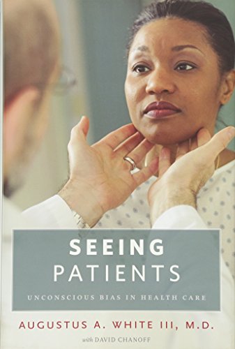 cover image Seeing Patients: Unconscious Bias in Health Care