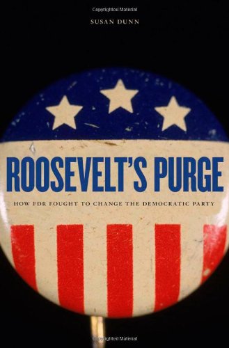 cover image Roosevelt's Purge: How FDR Fought to Change the Democratic Party