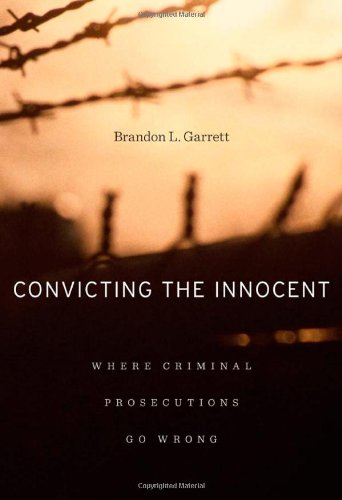 cover image Convicting the Innocent: Where Criminal Prosecutions Go Wrong
