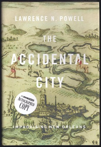 cover image The Accidental City: 
Improvising New Orleans 