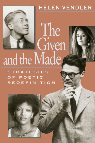 cover image The Given and the Made: Strategies of Poetic Redefinition