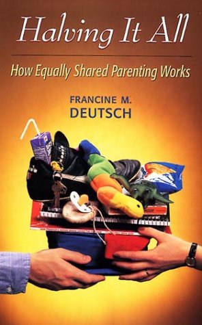 cover image Halving It All: How Equally Shared Parenting Works