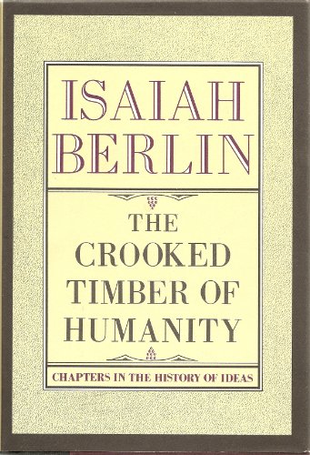 cover image The Crooked Timber of Humanity: Chapters in the History of Ideas