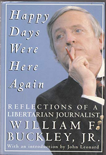 cover image Happy Days Were Here Again: Reflections of a Libertarian Journalist