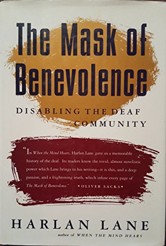 cover image The Mask of Benevolence: Disabling the Deaf Community