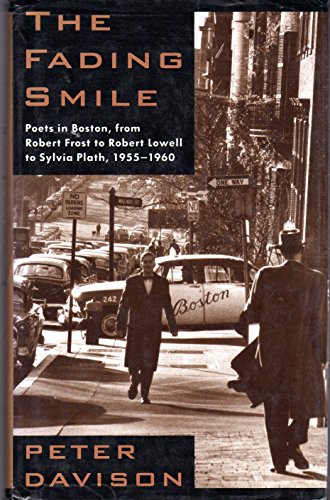 cover image The Fading Smile: Poets in Boston, from Robert Frost to Robert Lowell to Sylvia Plath,