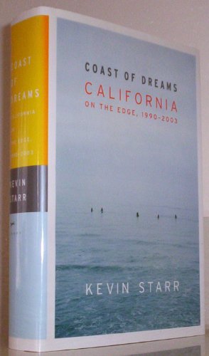 cover image COAST OF DREAMS: California on the Edge, 1990–2003