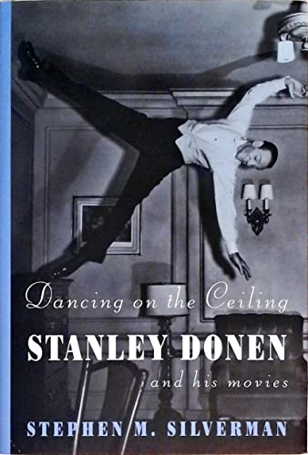 cover image Dancing on the Ceiling: Stanley Donen and His Movies