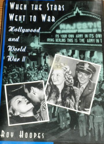 cover image When the Stars Went to War:: Hollywood and World War II